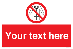 Custom No Lab Coats Sign